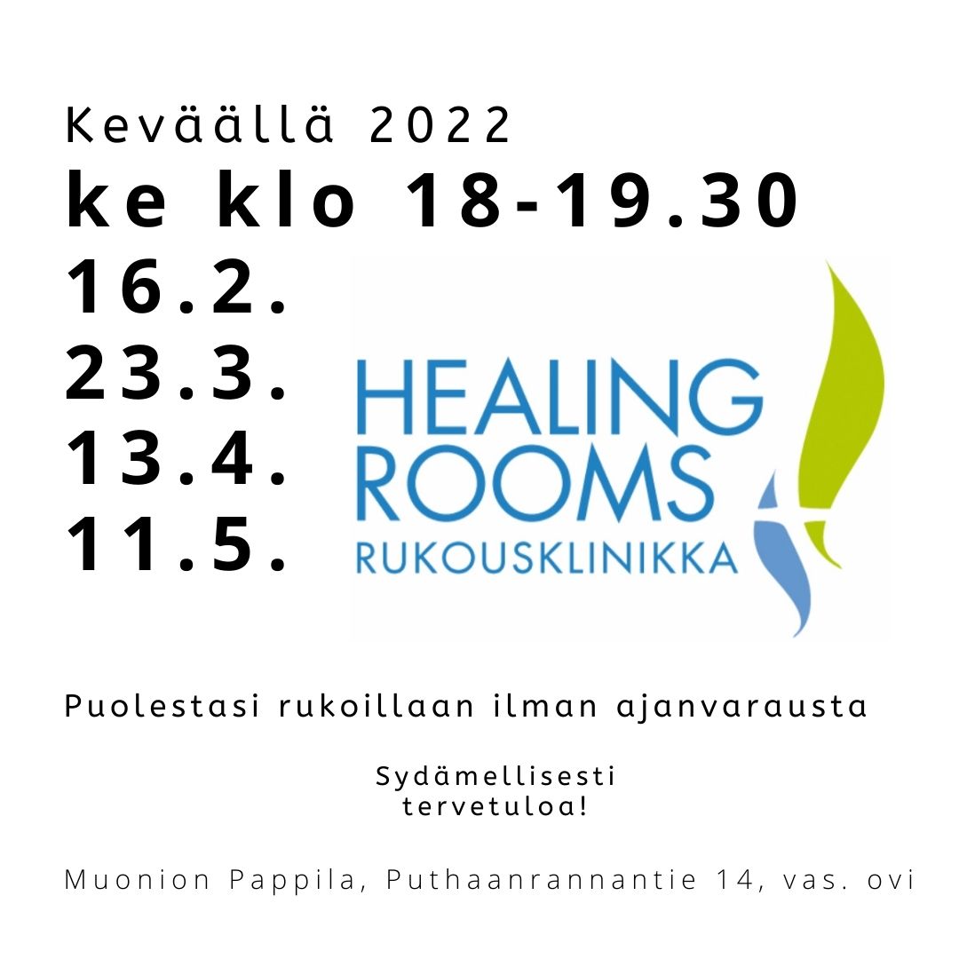Healing rooms rukousklinikan ajat keväällä 2022: 16.2., 23.3., 13.4. ja 11.5.
