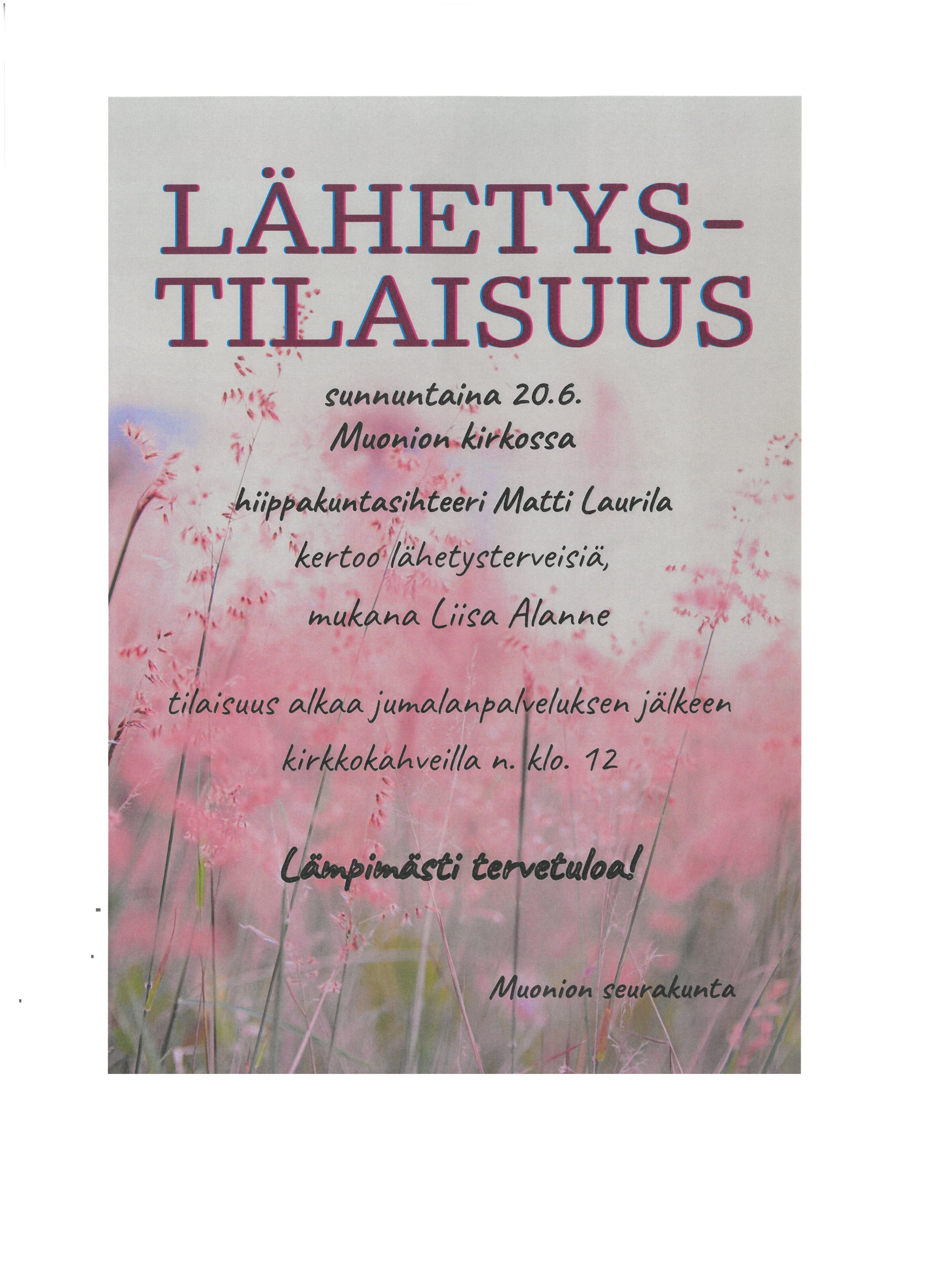 Lähetystilaisuus Punertavia heiniä ja teksti