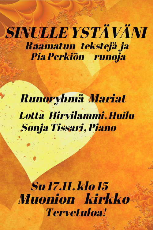 Sinulle ystäväni -runotapahtuma Sinulle ystäväni -runotapahtuma